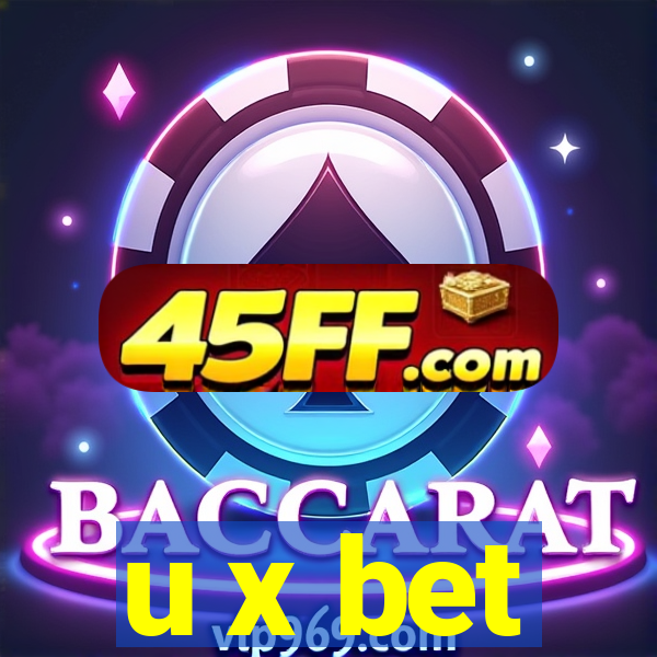 u x bet